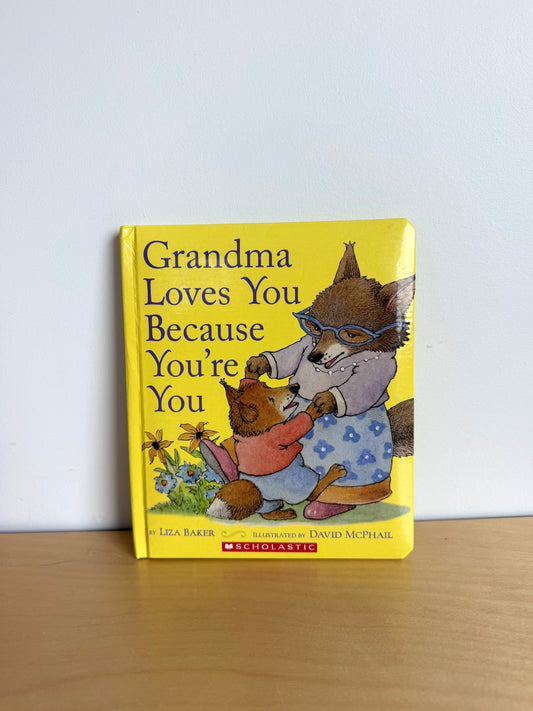 Grandma Love You Because You're You Book / 1-3 years