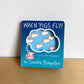When Pigs Fly Book / 0-3 years
