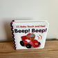 Touch and Feel Beep! Beep! Board Book / 0-2 years
