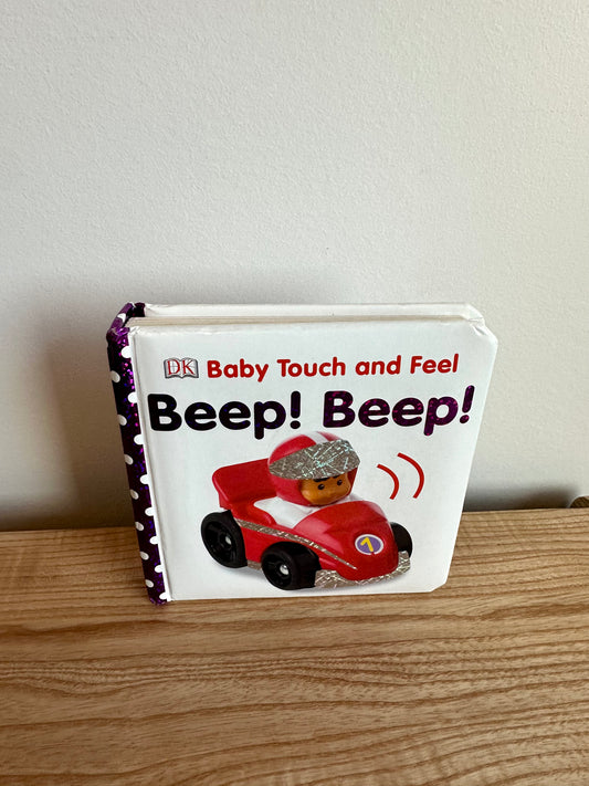 Touch and Feel Beep! Beep! Board Book / 0-2 years