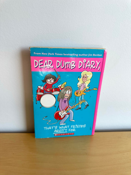 That's What Friends Aren't For (Dear Dumb Diary #9)  / 8-12 years
