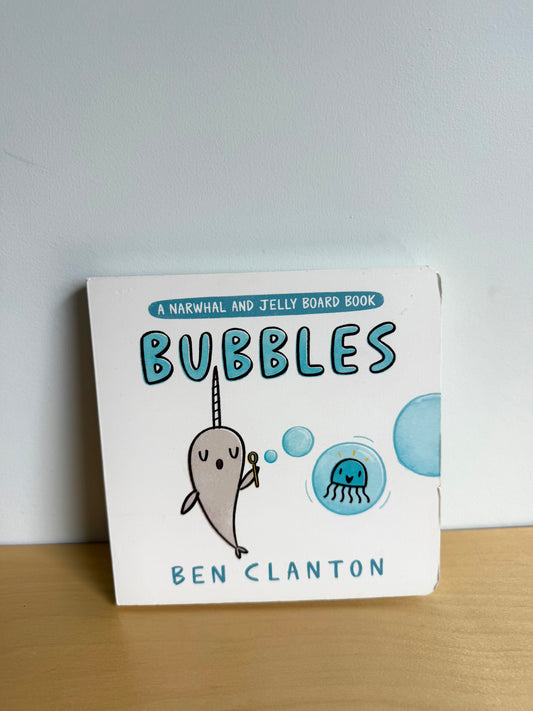 Bubbles: A Narwhal and Jelly Book / 0-3 years