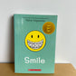 Smile: A Graphic Novel Book / 8-12 years