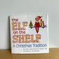 The Elf On The Shelf - A Christmas Tradition Book / 1-4 years