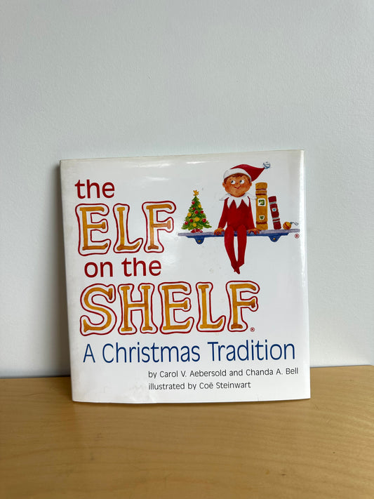 The Elf On The Shelf - A Christmas Tradition Book / 1-4 years