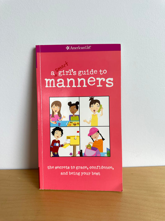 A Smart Girl's Guide To Manners Book / 10-12 years
