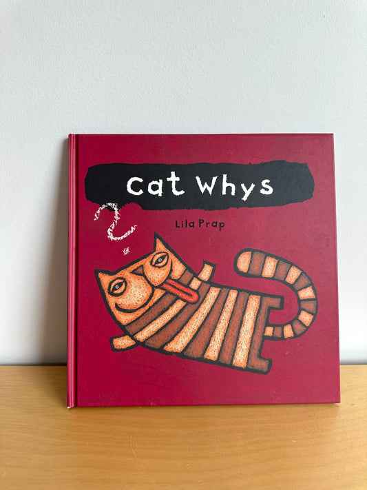 Cat Whys Hardcover Book (No Shipping)/ 4-8 years