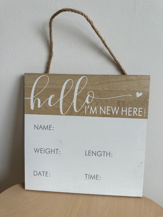 Hello I'm New Here Wooden Sign