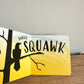 Raven Squawk, Orca Squeak Book / 0-2 years