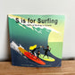 S is for Surfing Softcover Book / 0-2 years