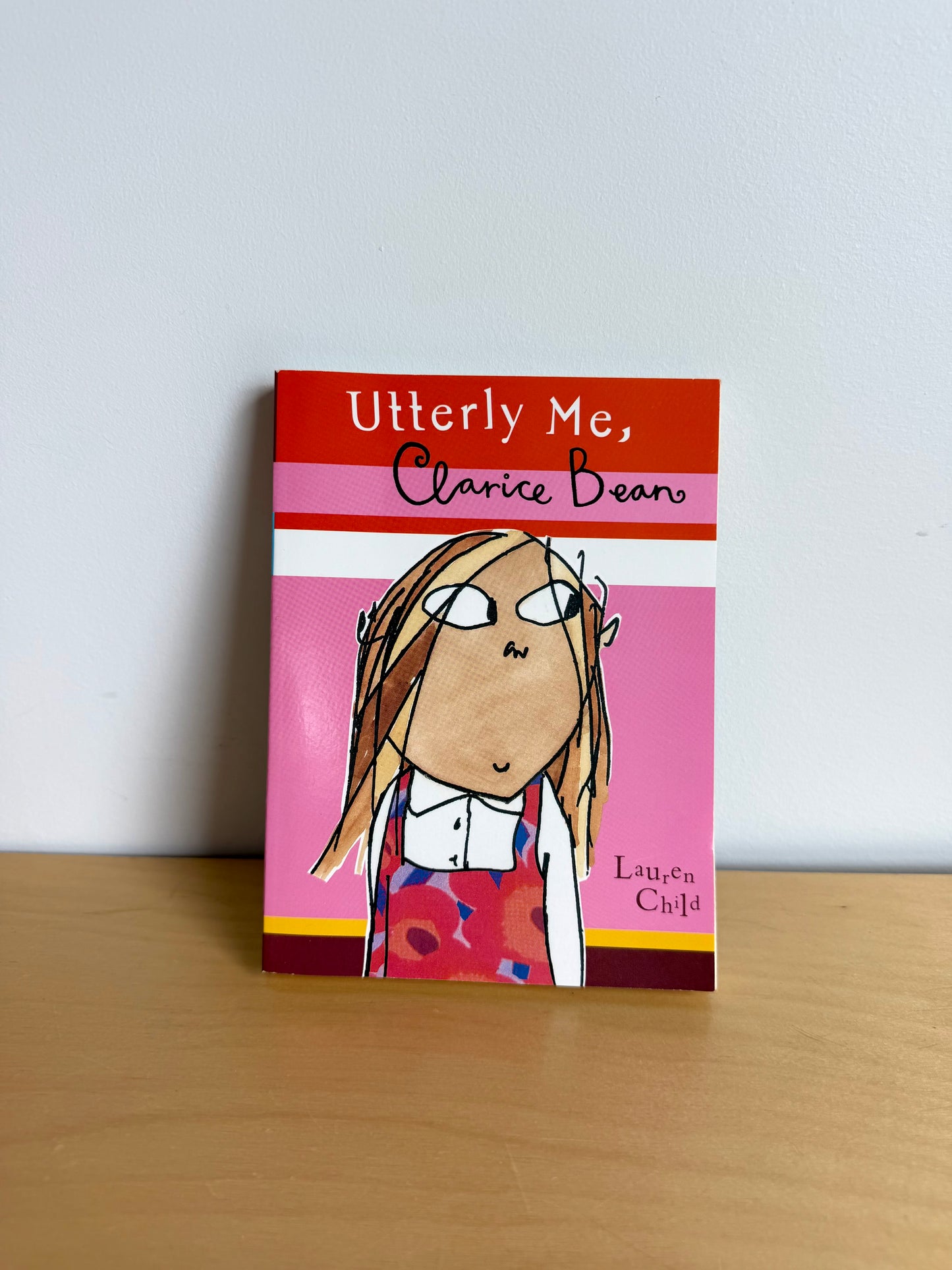 Clarice Bean - Utterly Me, / 8-10 years