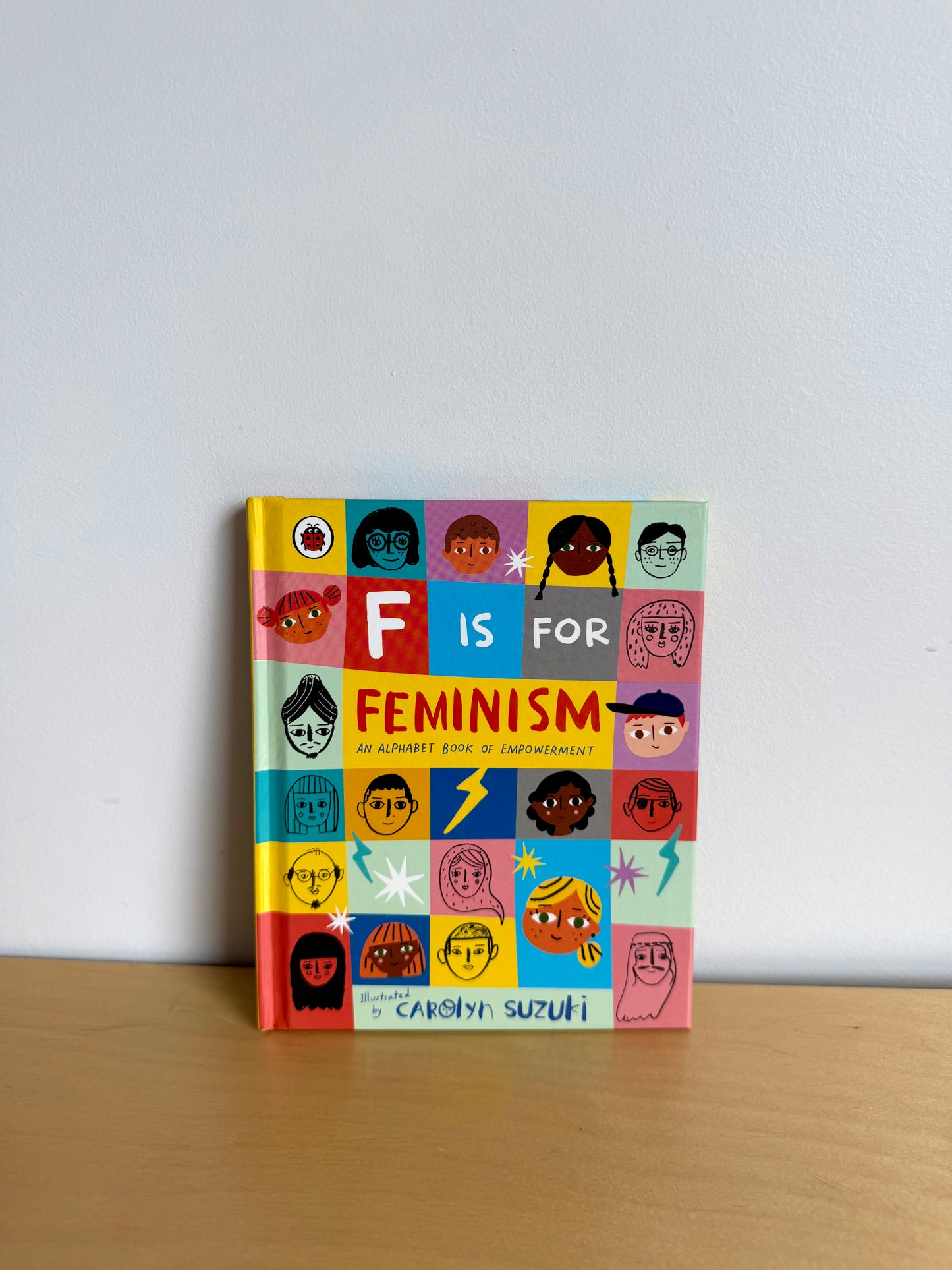 F is For Feminism Hardcover Book / 3-8 years