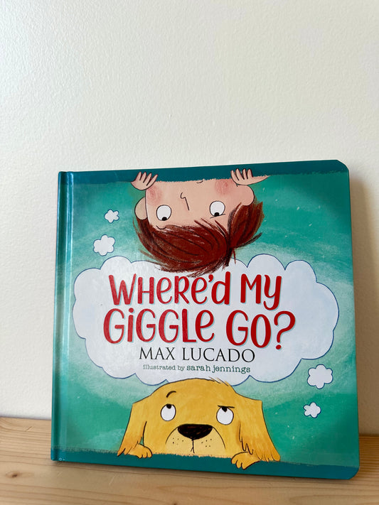 Where'd My Giggle Go? Book / 2-4 years