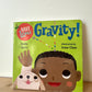 Baby Loves Gravity! Book / 1-4 years