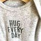 Hug Every Day Bodysuit / 0m